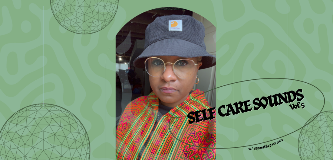 Self Care Sounds Vol 5 | Past the Past